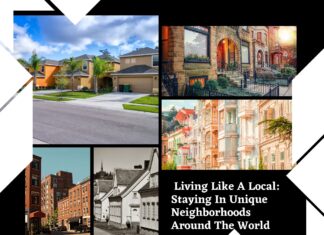 Living Like A Local: Staying In Unique Neighborhoods Around The World places