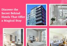 Discover The Secret Behind Hotels That Offer A Magical Stay magical stay