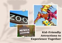 Kid-Friendly Attractions To Experience Together attractions