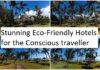 Stunning Eco-Friendly Hotels for the Conscious traveller traveller