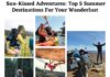 Sun-Kissed Adventures: Top 5 Summer Destinations For Your Wanderlust summer